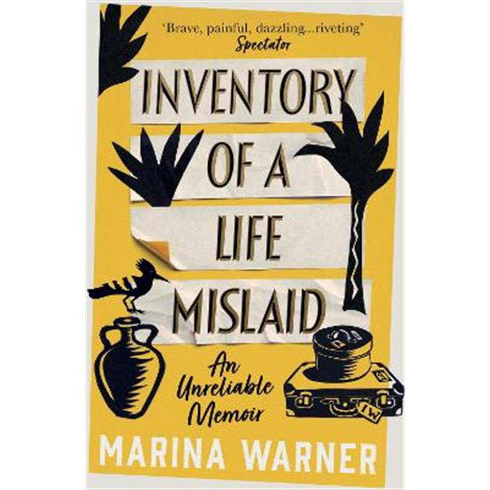 Inventory of a Life Mislaid: An Unreliable Memoir (Paperback) - Marina Warner
